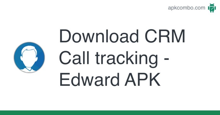 CRM Call tracking - Edward APK (Android App) - Free Download CRM Call tracking - Edward APK (Android App) - Free Download